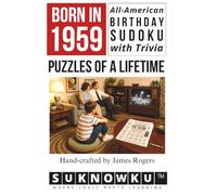 Born in 1959: All-American Birthday Sudoku with Trivia - Puzzles of a Lifetime