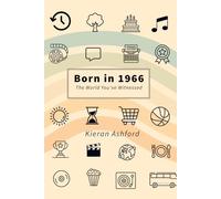 Born in 1966: The World You've Witnessed