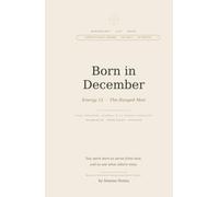 Born in December: Your Numerology Life Agenda: Daily Planner-12 Month Personal Forecast- Energy Guide for The Hanged Man