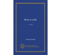 Born in exile: a novel