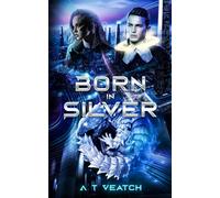 Born in Silver: 2 (The Thicket Trilogy)