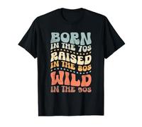 Born In The 70s - Raised In The 80s - Wild In The 90s Camiseta gráfica económica