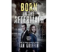 Born in the Aftermath: 1 (Humble Origins)