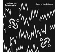 Born In the Echoes by The Chemical Brothers (2015-08-03)