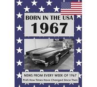 Born in the USA 1967 How Times Have Changed: USA and World news from every week of 1967. Plus how times have changed from the 1960s to the 21st ... Men And Women (Born In the USA Wordsearch)