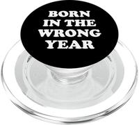 Born In The Wrong Year PopSockets PopGrip para MagSafe