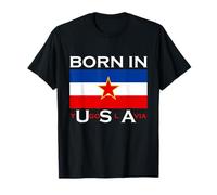 Born in Yugoslavia - Regalo divertido de Yugoslavia Balcanes Camiseta