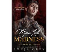 Born into Madness: A Dark Mafia Romance (Devils Will Rise: Melnikov Legacy)