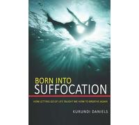 Born Into Suffocation: How Letting Go Of Life Taught Me How To Breathe Again