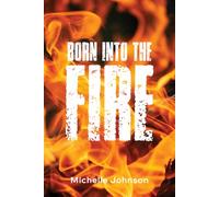 Born into the Fire