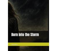 Born Into the Storm