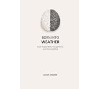 Born Into Weather: Inside Hospital rooms, therapy rooms and a fractured mind (The Architecture of Survival)
