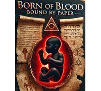 BORN OF BLOOD: BOUND BY PAPER