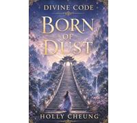 Born of Dust (Divine Code)