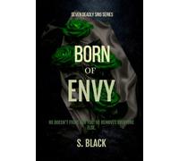 BORN OF ENVY: Seven Deadly Sins Series - Book 2: A Dark MM Possessive Romance