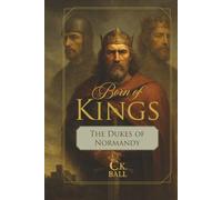 Born of Kings: The Dukes of Normandy