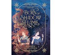 Born of Shadow and Flame