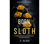 BORN OF SLOTH: Dark MM Mafia Romance- Seven Deadly Sins Book 7 (Seven Deadly Sins Series)