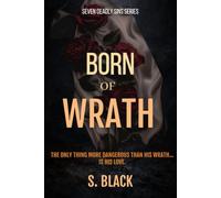 BORN OF WRATH: An Obsessive Dark Romance : Seven Deadly Sins Series - Book 1