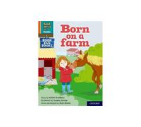 Born on a farm (Orange Set 4 Book Bag Book 8) (Read Write Inc. Phonics)