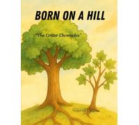 Born on a Hill (The Critter Chronicles)