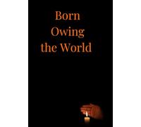 Born Owing the World: People don't know how expensive it is to be poor.