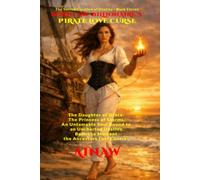 BORN: THE BILLIONAIRE'S PIRATE LOVE CURSE: The Daughter of Grace. The Princess of Storms. An Untamable Soul Bound to an Uncharted Destiny. Born the ... (THE SACRED CREATION OF DESTINY - SAGA ONE.)