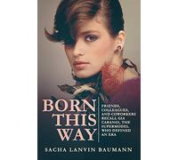 Born This Way: Friends, Colleagues, and Coworkers Recall Gia Carangi, the Supermodel Who Defined an Era