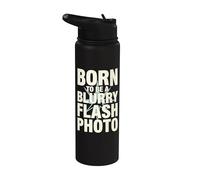Born To Be A Blurry Flash Photo Funny Quote Stainless Steel Insulated Water Bottle