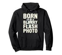 Born To Be A Blurry Flash Photo Funny Quote Sudadera con Capucha