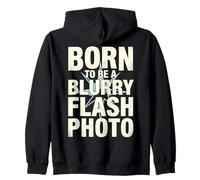 Born To Be A Blurry Flash Photo Funny Quote Sudadera con Capucha
