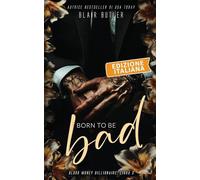 Born To Be Bad, Edizione italiana: Una storia d'amore sulla mafia miliardaria, serie completa di 6 libri: 3 (Blood Money Billionaire)