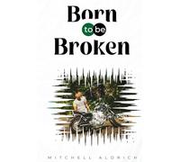 Born to be Broken