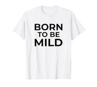 Born To Be Mild Funny Introvertido Cita Humor Camiseta