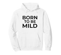 Born To Be Mild Funny Introvertido Cita Humor Sudadera con Capucha