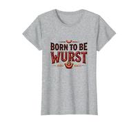Born To Be Wurst: On My Wurst Comportamiento Funny Foodie Camiseta, Mujer, Gris Jaspeado, 3XL
