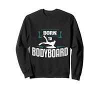 Born To Bodyboard Bodyboard Bodyboarder Ropa de playa Sudadera