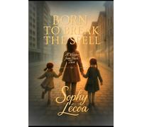 Born to Break the Spell: A Whisper From Back Then
