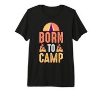 Born To Camp Camping Hiking Camper Adventure Nature Lover Camiseta Premium