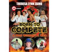 Born To Compete: A Man Without A War