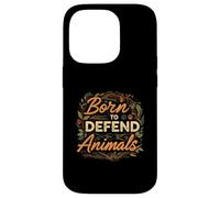 Born to Defend Animals Nature Animal Rights Advocate Carcasa para iPhone 14 Pro
