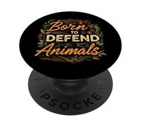 Born to Defend Animals Nature Animal Rights Advocate PopSockets PopGrip Adhesivo