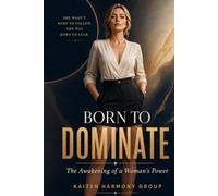 Born to Dominate: The Awakening of a Woman's Power