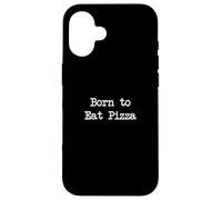 Born to Eat Pizza Funny Pizza Minimalista Escritura Carcasa para iPhone 16