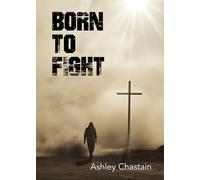 Born To Fight
