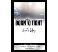 Born to Fight: God's Way (Mindie Molina Books)