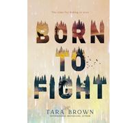 Born to Fight (The Born Series)