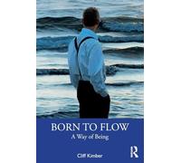 Born to Flow: A Way of Being