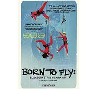 Born to Fly: Elizabeth Streb Vs. Gravity [USA] [DVD]
