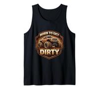 Born To Get Dirty Monster Truck Lover Fan Off Road 4X4 Propietario Camiseta sin Mangas